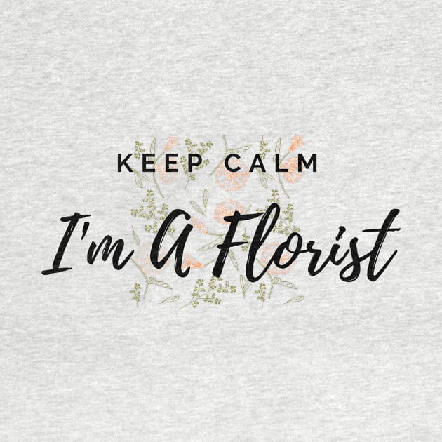 Keep Calm I'm A Florist Floral Pattern Orange by Annalaven